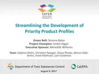 Streamlining the Development of  Priority Product Profiles Green Belt: Simona Balan Project
