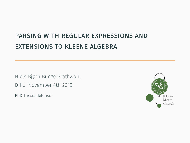 parsing with regular expressions and extensions to kleene