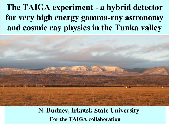 the taiga experiment a hybrid detector for very high