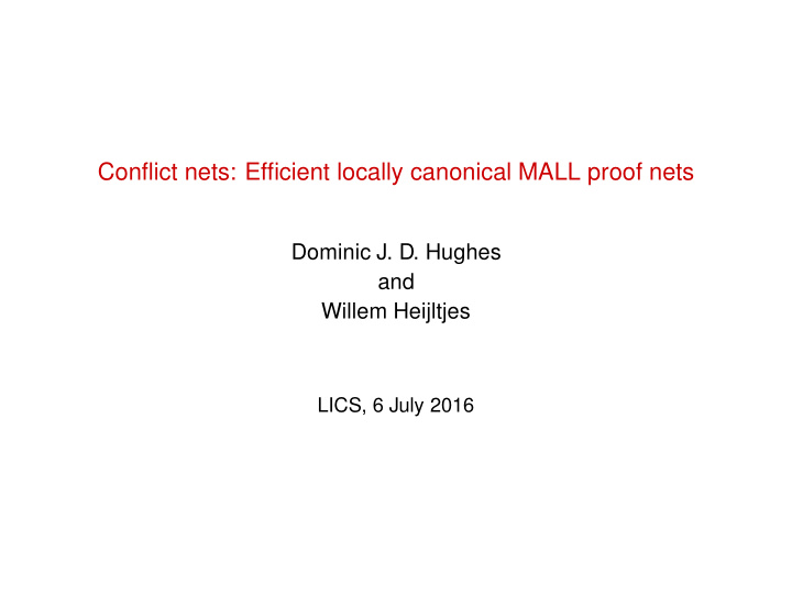 conflict nets efficient locally canonical mall proof nets