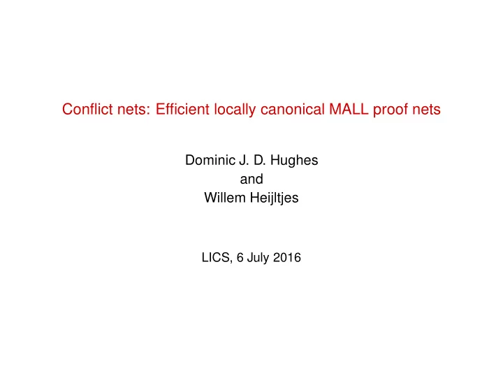 conflict nets efficient locally canonical mall proof nets
