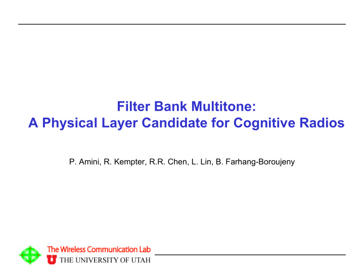 filter bank multitone a physical layer candidate for