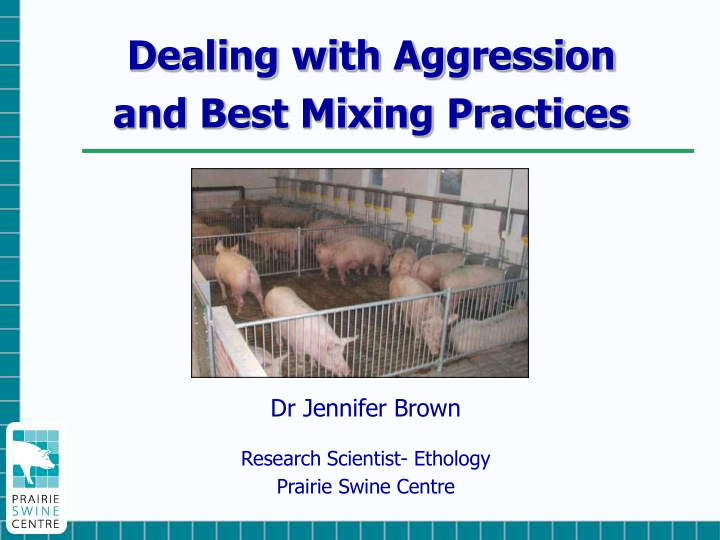 dealing with aggression and best mixing practices