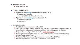 Today, Lecture 27:  Algorithms for sorting and efficiency analysis (Ch. 8)  Insertion