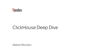ClickHouse Deep Dive  Aleksei Milovidov  ClickHouse use cases  A stream of events  Actions of