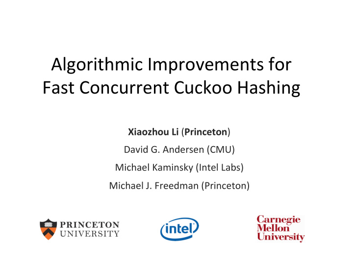 algorithmic improvements for fast concurrent cuckoo