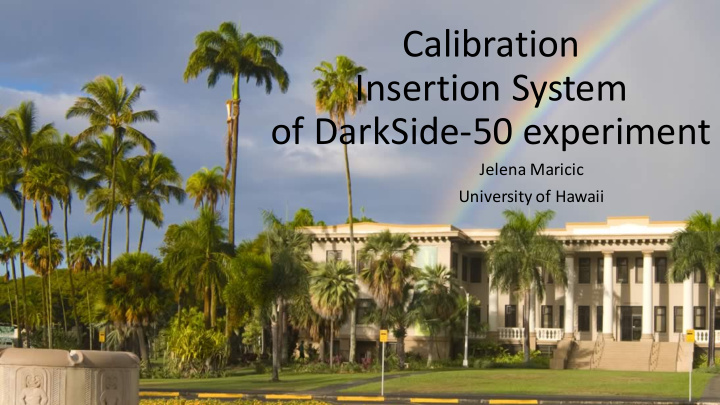 calibration insertion system of darkside 50 experiment
