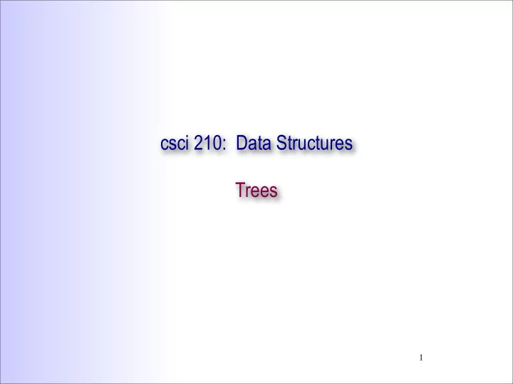 csci 210 data structures trees