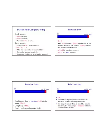 Insertion Sort  Divide-And-Conquer Sorting   Small instance.  a[0]  a[0]  a[n-  a[n  -2]  2]