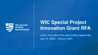 Innovation Grant RFA  Learn more about this new funding opportunity  July 15, 2020 | 1:00 p.m. EDT