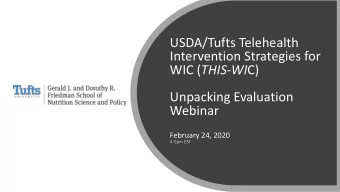 WIC ( THIS-WI C)  Unpacking Evaluation  Webinar  February 24, 2020  4-5pm EST  Erin Hennessy, PhD,