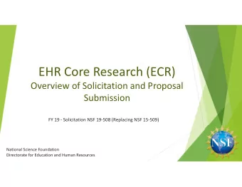 EHR Core Research (ECR)  Overview of Solicitation and Proposal  Submission  FY 19  Solicitation