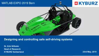 MATLAB EXPO 2019 Bern  Designing and controlling safe self-driving systems  Dr. Erik Wilhelm  Head