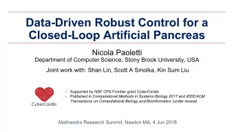 Data-Driven Robust Control for a  Closed-Loop Artificial Pancreas  Nicola Paoletti  Department of