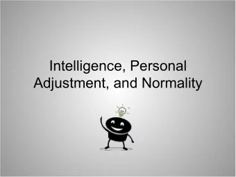 Intelligence, Personal  Adjustment, and Normality  Testing for Intelligence   Intelligence