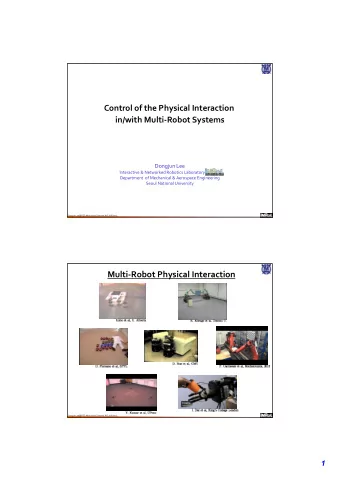 Multi  Robot Physical Interaction Dongun Lee@RSS MultirobotSystems WS 7/16/2015  1