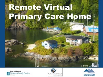 Primary Care Home  What was the aim/context of your initiative?  What assumptions did you