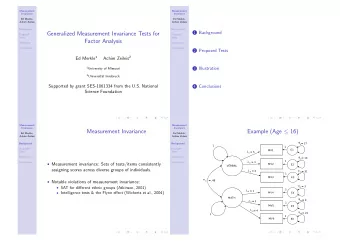 Generalized Measurement Invariance Tests for  Proposed  Proposed  Tests  Tests  Factor Analysis
