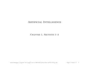 Artificial Intelligence  Chapter 1, Sections 13  of; based on AIMA Slides c  Artificial