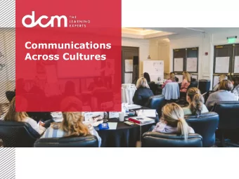 Communications  Across Cultures  padraig.mccabe@dcmlearning.ie  The phrase Knowledge is power