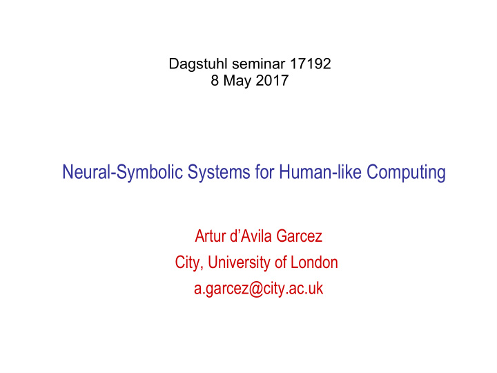 neural symbolic systems for human like computing