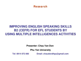IMPROVING ENGLISH SPEAKING SKILLS  B2 (CEFR) FOR EFL STUDENTS BY  USING MULTIPLE INTELLIGENCES