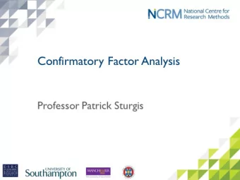 Factor Analysis  Professor Patrick Sturgis  Plan  Measuring concepts using latent variables