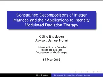 Constrained Decompositions of Integer  Matrices and their Applications to Intensity  Modulated