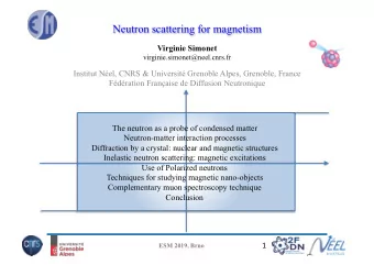 The neutron as a probe of condensed matter  2  ESM 2019, Brno  The neutron as a probe of condensed