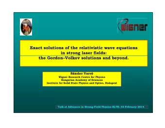 Exact solutions of the relativistic wave equations  in strong laser fields:  the GordonVolkov