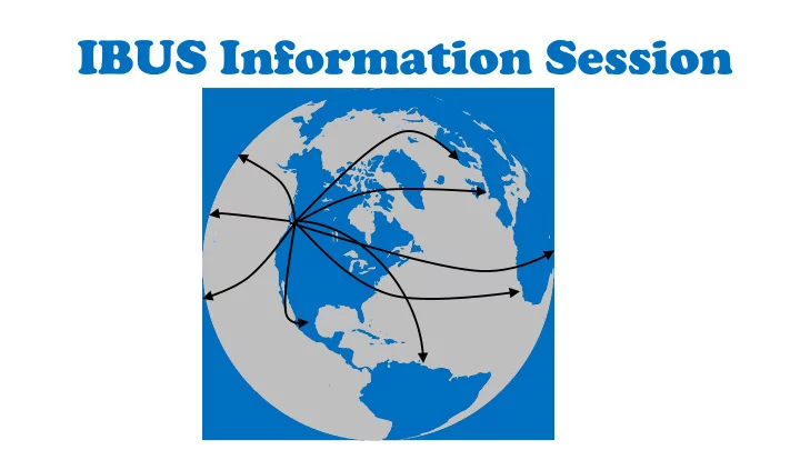ibus information session agenda