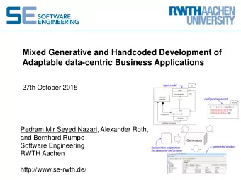 Mixed Generative and Handcoded Development of  Adaptable data-centric Business Applications  27th
