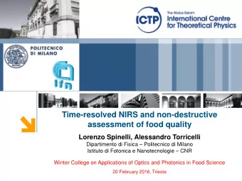 Time-resolved NIRS and non-destructive  assessment of food quality  Lorenzo Spinelli, Alessandro