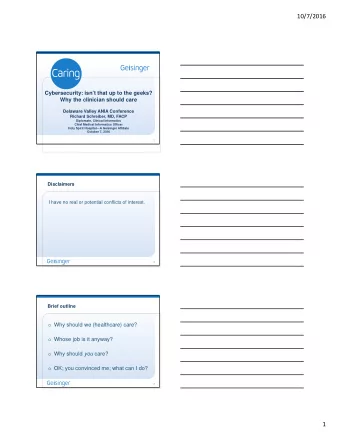 10/7/2016  Cybersecurity: isnt that up to the geeks?  Why the clinician should care  Delaware