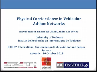Physical Carrier Sense in Vehicular  Ad-hoc Networks  Razvan Stanica, Emmanuel Chaput, Andr-Luc
