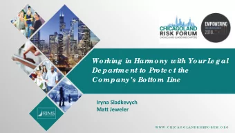 Wo r  king in Har  mo ny with Yo ur  L  e gal  De par  tme nt to  Pr  o te c t the  Co mpanys Bo