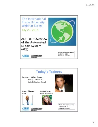 Today  Todays Trainer  s Trainers Presenter: Nidaal Jubran  Survey Statistician  Data