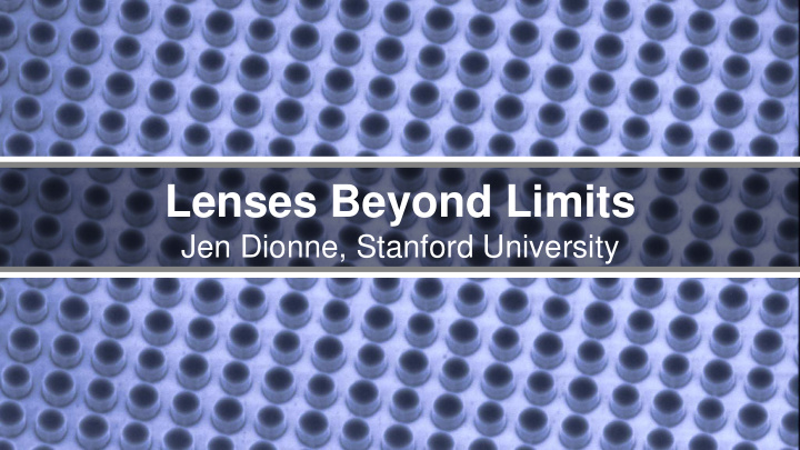 lenses beyond limits