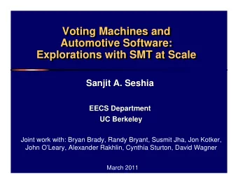 Voting Machines and  Voting Machines and  Automotive Software:  Automotive Software:  Explorations