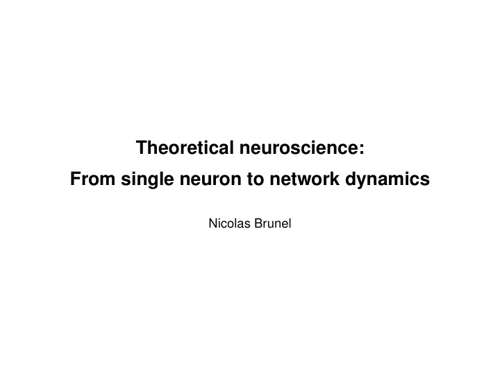 theoretical neuroscience from single neuron to network