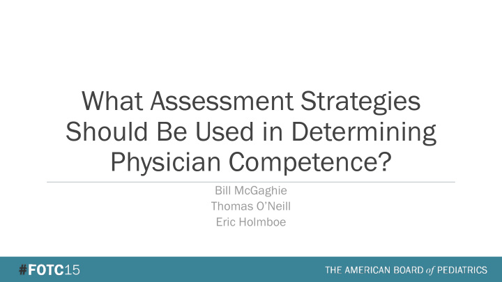 what assessment strategies should be used in determining