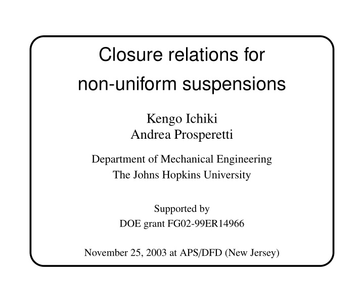 closure relations for non uniform suspensions