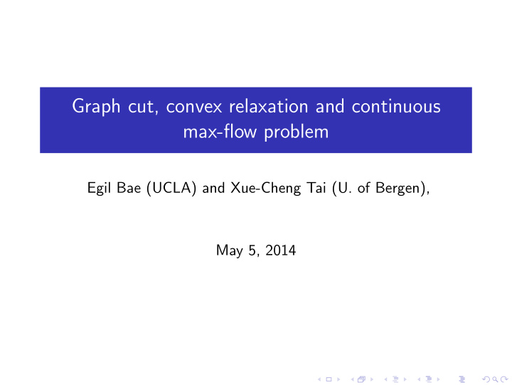 graph cut convex relaxation and continuous max flow