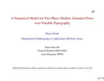 A Numerical Model for Two-Phase Shallow Granular Flows  over Variable Topography  Marica Pelanti