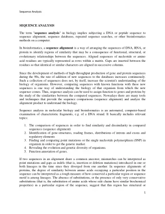 SEQUENCE ANALYSIS The term &quot; sequence analysis &quot; in biology implies subjecting a DNA or