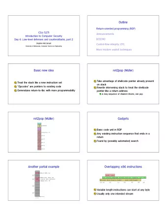 Outline  Return-oriented programming (ROP)  CSci 5271  Announcements  Introduction to Computer