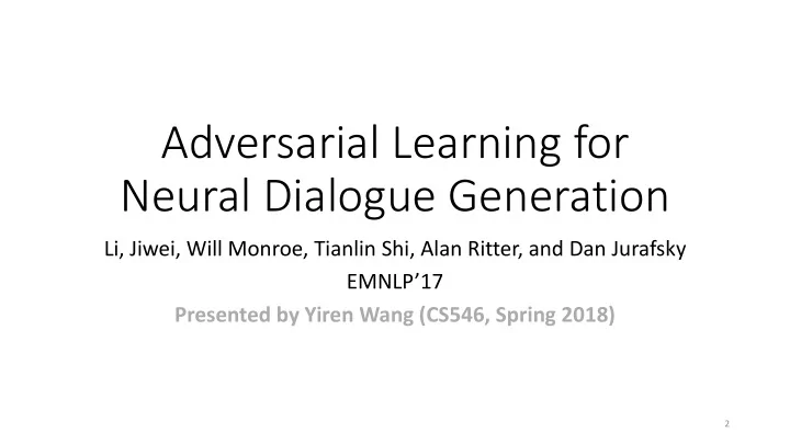 adversarial learning for neural dialogue generation