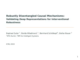 Robustly Disentangled Causal Mechanisms:  Validating Deep Representations for Interventional
