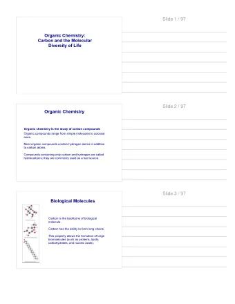 Slide 1 / 97  Organic Chemistry:  Carbon and the Molecular  Diversity of Life  Slide 2 / 97