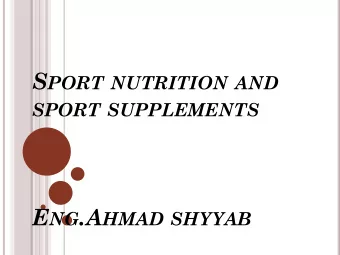S  P  PORT  RODUCTS  supplements that are consumed orally to  enhance  performance, ,build